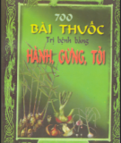 Ebook 700 bài thuốc trị bệnh bằng hành, gừng, tỏi - Ngọc Minh (biên dịch)