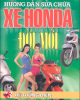 Ebook Hướng dẫn sửa chữa xe Honda đời mới - Tập 3: Hệ thống điện - KS. Phạm Thành Đường & Phạm Văn Cảnh