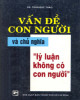 Ebook Vấn đề con người và chủ nghĩa lý luận không có con người: Phần 1